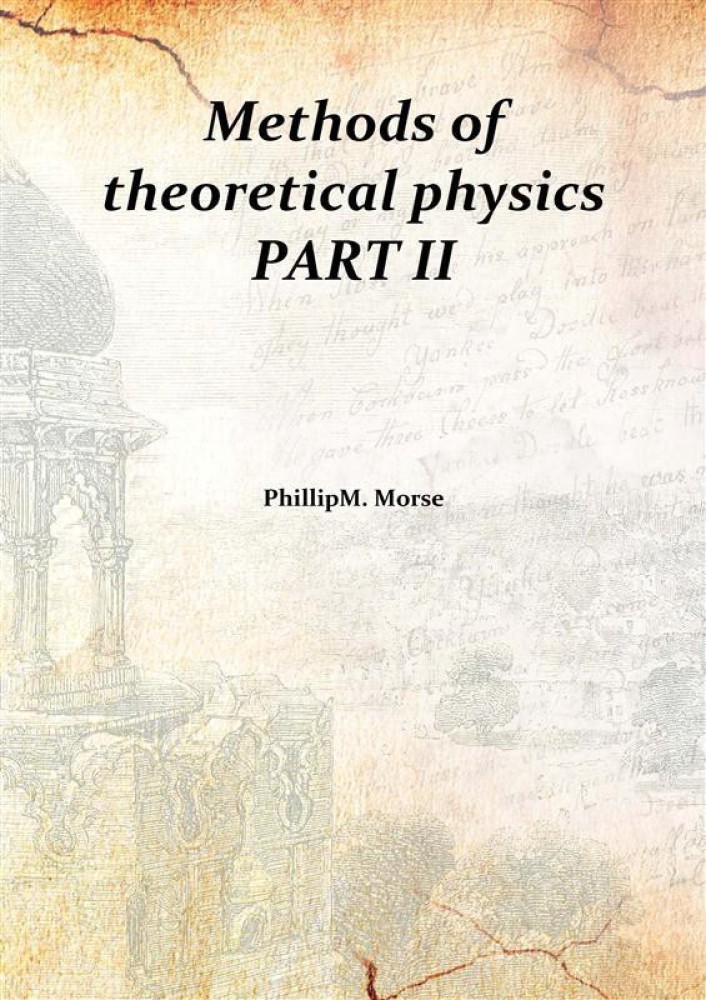 Methods of theoretical physics PART II: Buy Methods of theoretical