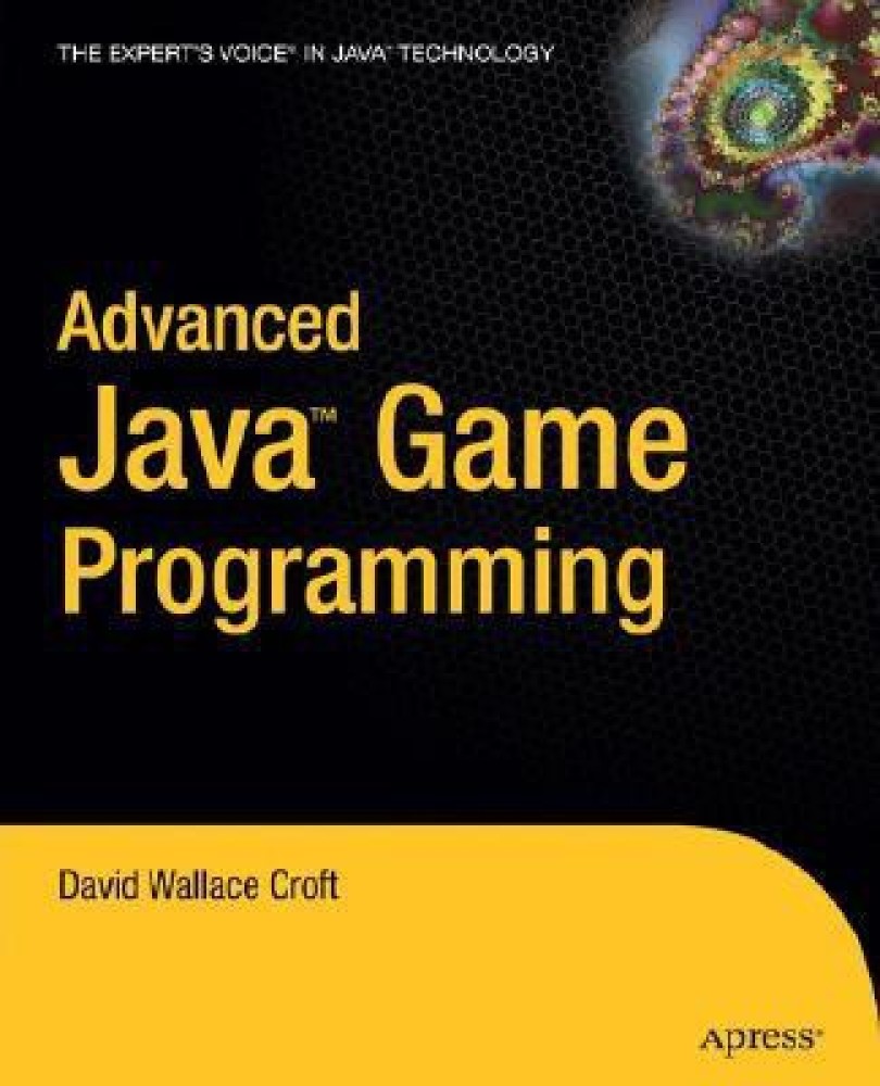 Buy Advanced Java Game Programming 1st Edition by Wallace Croft David at  Low Price in India | Flipkart.com