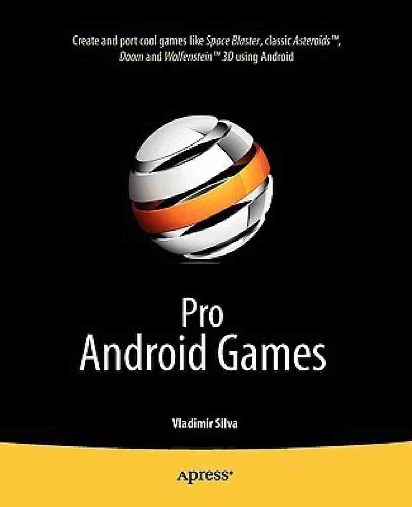 Pro Android Games: Buy Pro Android Games by Silva Vladimir at Low Price in  India | Flipkart.com