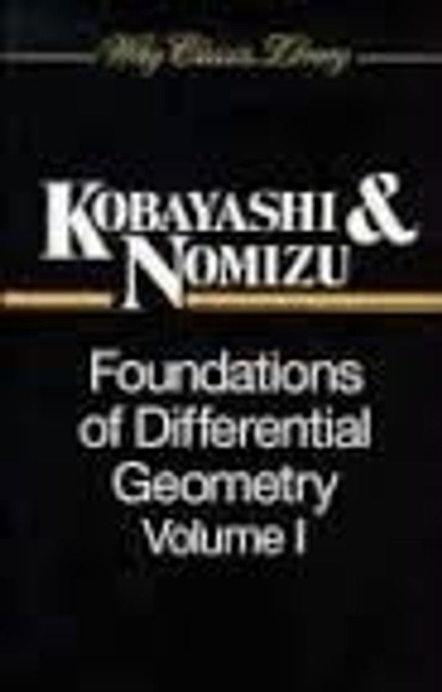 FOUNDATIONS OF DIFFERENTIAL GEOMETRY, VOLUME 1: Buy FOUNDATIONS OF DIFFERENTIAL GEOMETRY, VOLUME 1 by KOBAYASHI, NOMIZU at Low Price in India | Flipkart.com FOUNDATIONS OF DIFFERENTIAL GEOMETRY, VOLUME 1: Buy FOUNDATIONS OF DIFFERENTIAL GEOMETRY, VOLUME 1 by KOBAYASHI, NOMIZU at Low Price in India | Flipkart.com