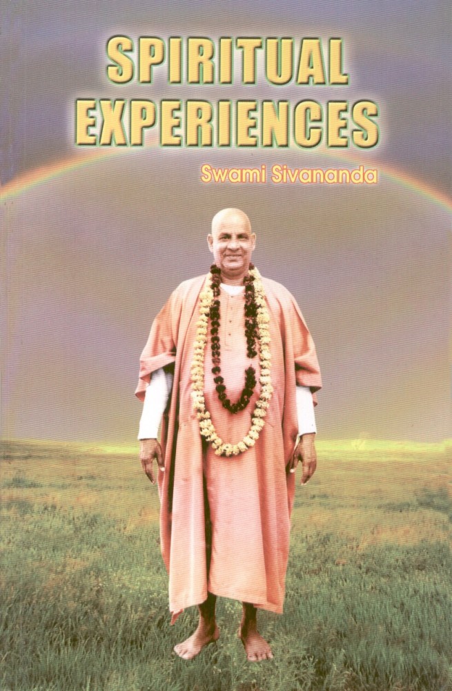 Spiritual Experiences -: Buy Spiritual Experiences - by Sivananda Swami at  Low Price in India | Flipkart.com