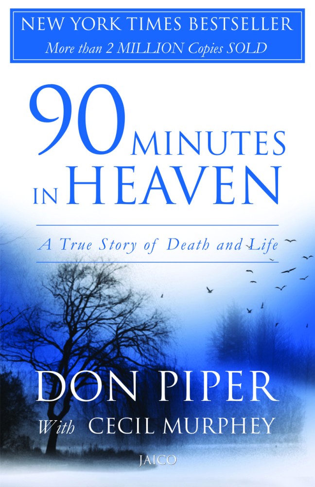 90 Minutes in Heaven: A True Story of Death by Piper, Don