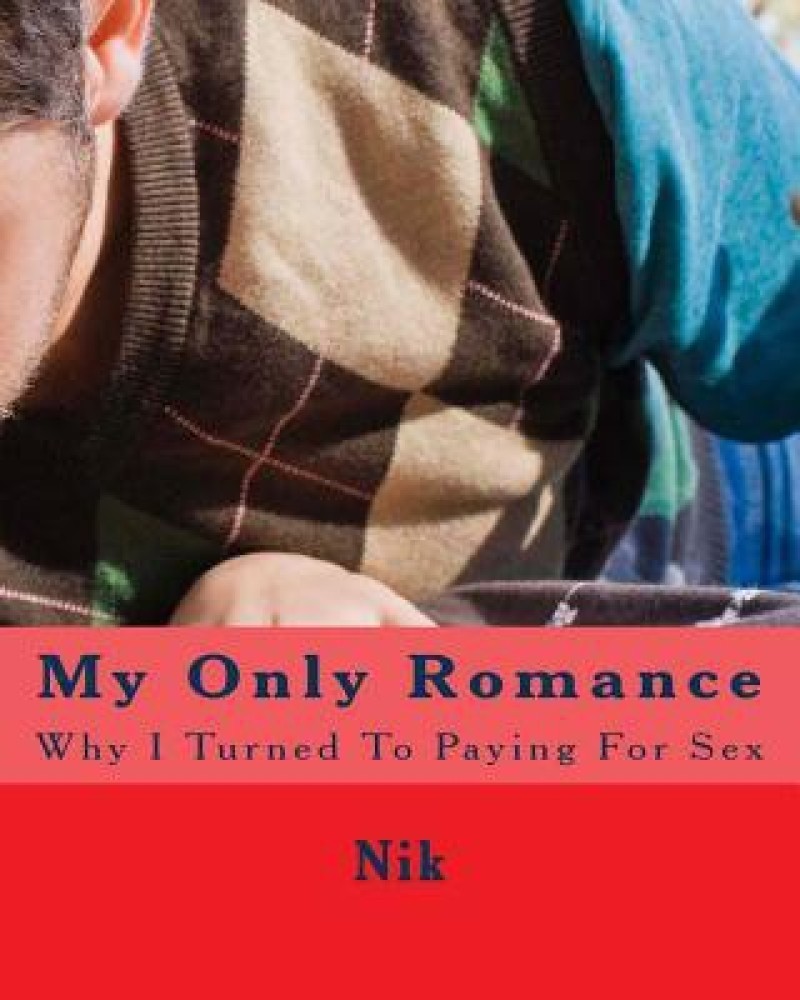 Buy My Only Romance by Nik at Low Price in India | Flipkart.com