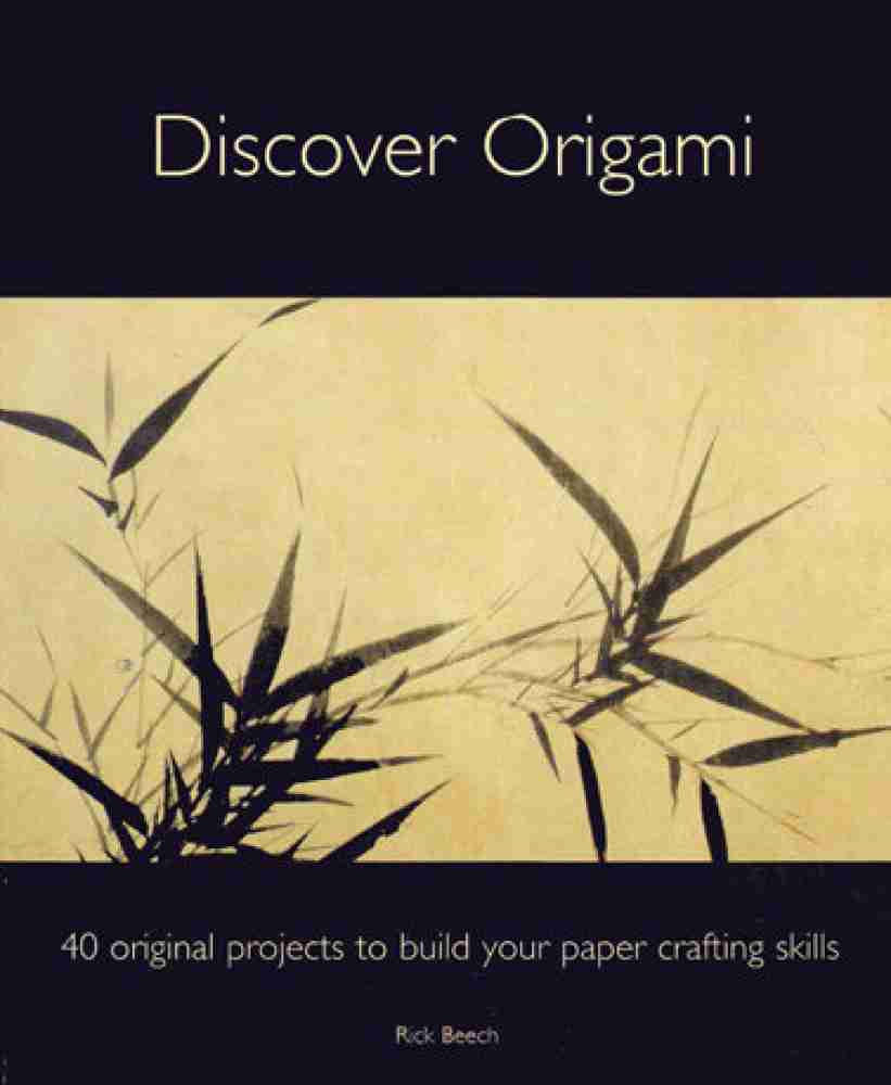 The Ultimate Origami Book: 20 Projects and 184 Pages of Super Cool Craft Paper [Book]