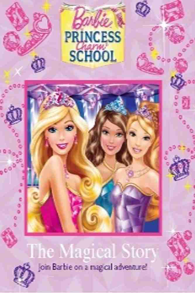 Barbie Princess Charm School The Magical Story Buy Barbie