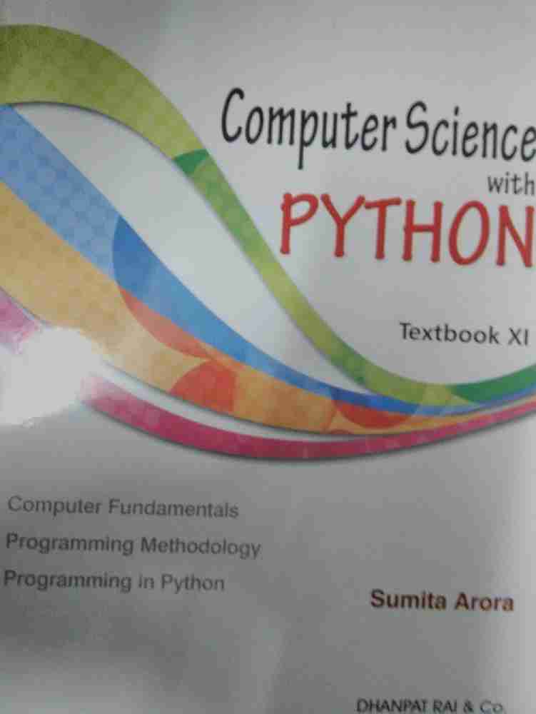 Computer Science With Python Text Book For Class-11 Sumita, 51% OFF