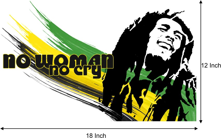 Bob Marley Quote: No, woman, no cry.