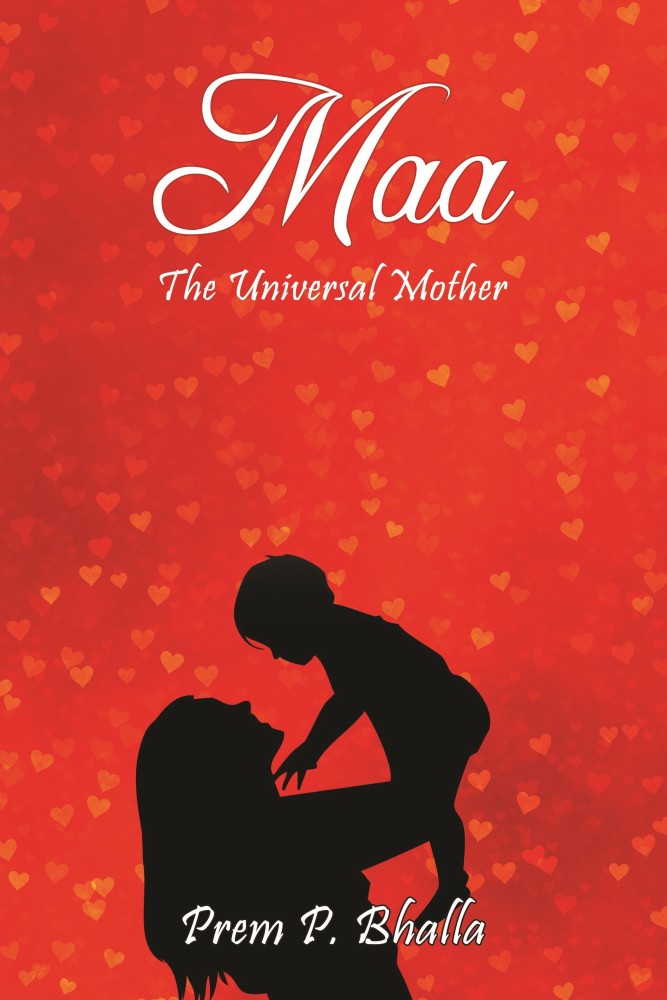 Maa - The Universal Mother: Buy Maa - The Universal Mother by Bhalla Prem P  at Low Price in India 