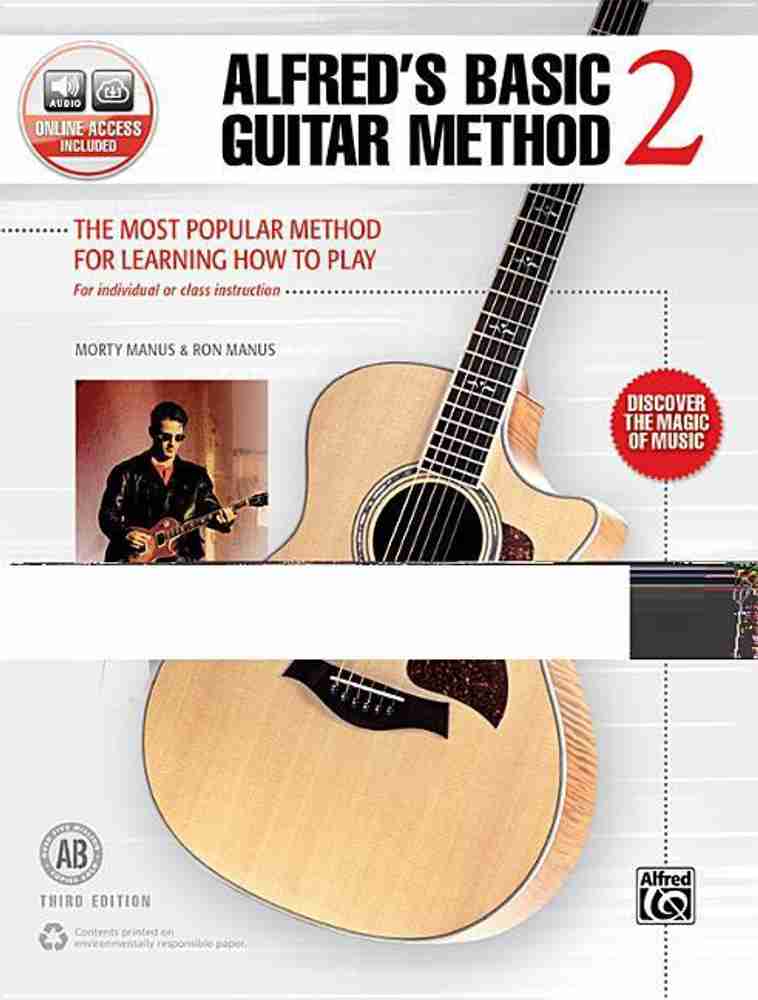 Alfred s Basic Guitar Method 2 Third Edition Buy Alfred s Basic Guitar Method 2 Third Edition by Manus Morty at Low Price in India Flipkart