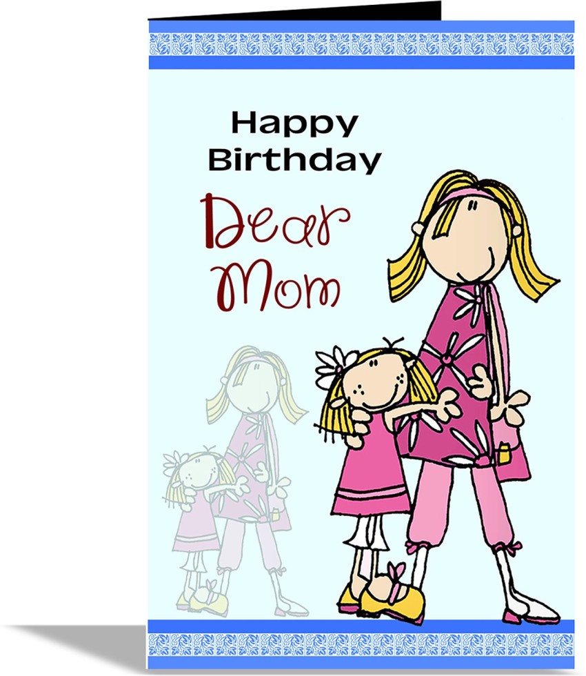 Happy bday hot sale dear mom