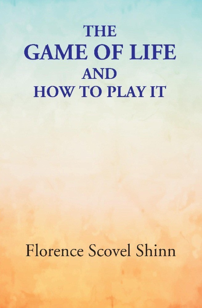 The Game of Life and How to Play It (Hardcover)