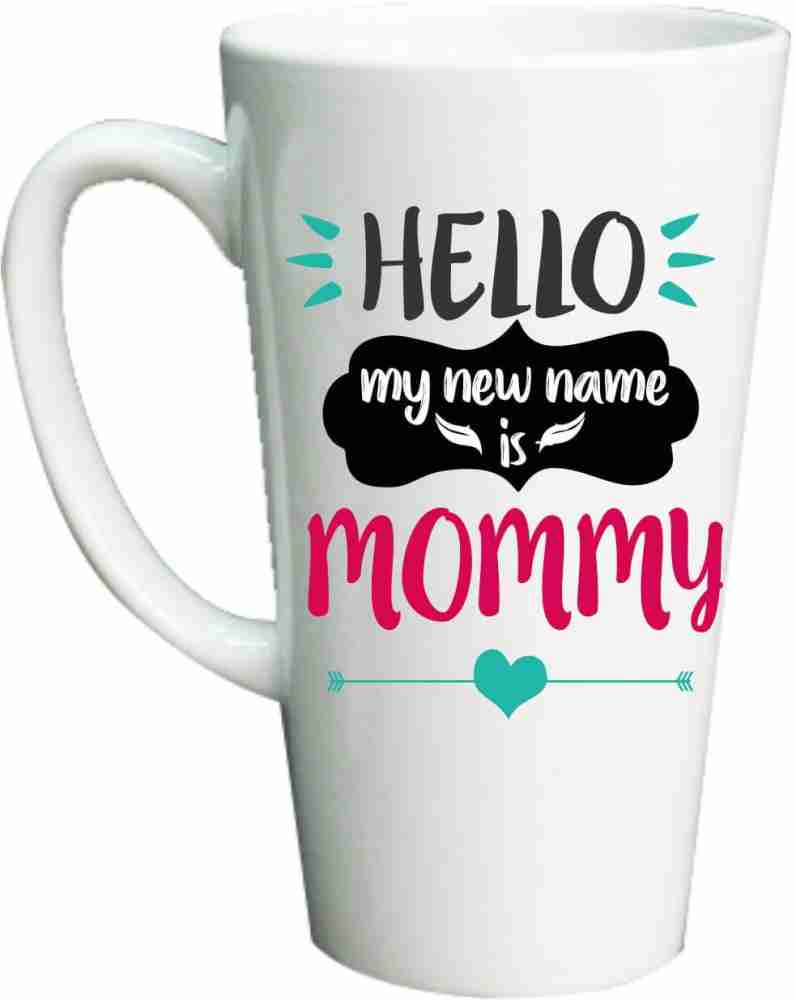 Hello My New Name Is Mommy Mug