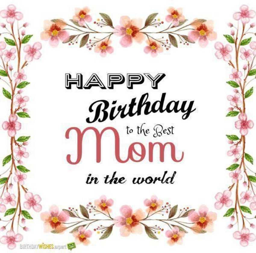 Happy birthday to my world top best mom