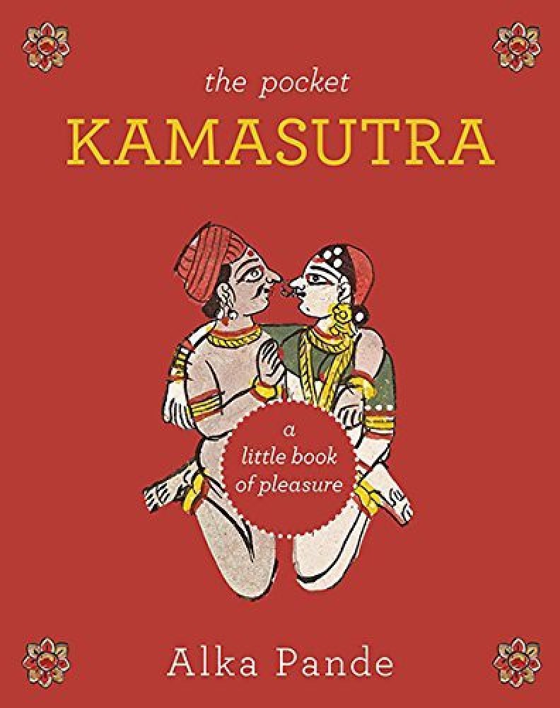 The Pocket Kamasutra: Buy The Pocket Kamasutra by Pande Alka at Low Price  in India | Flipkart.com