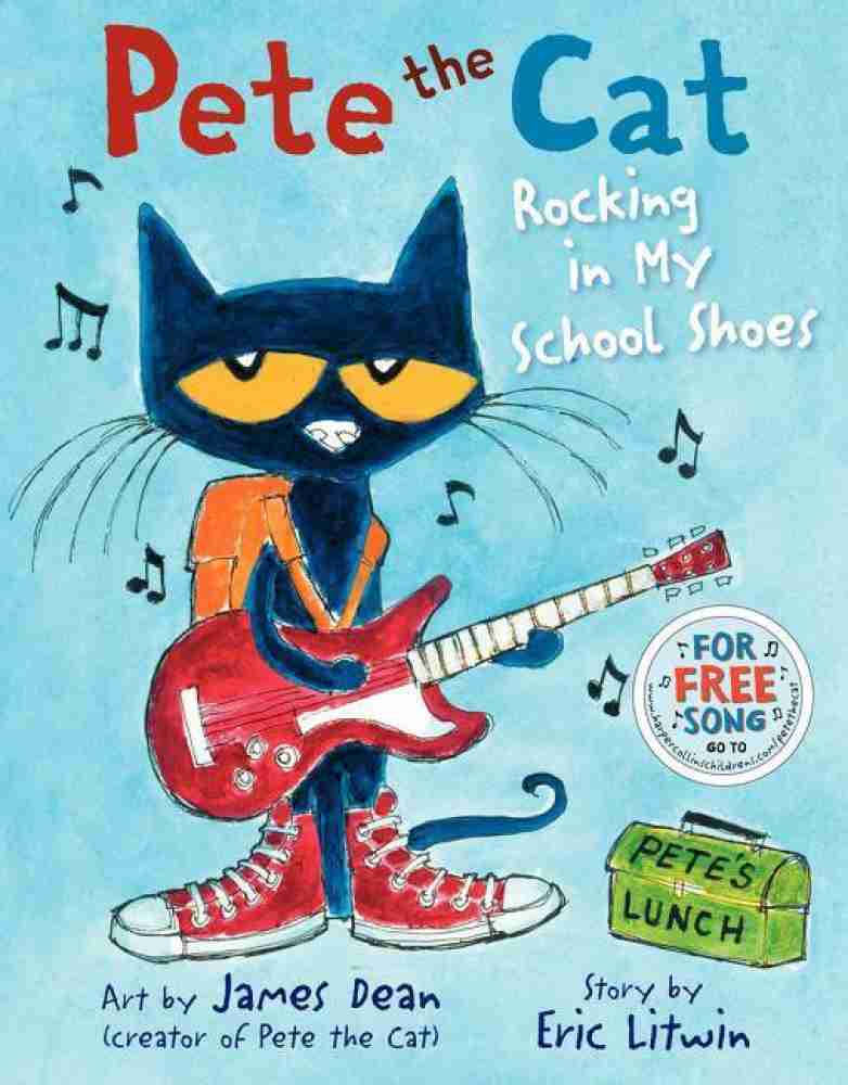 Pete the Cat: Rocking in My School Shoes [Book]