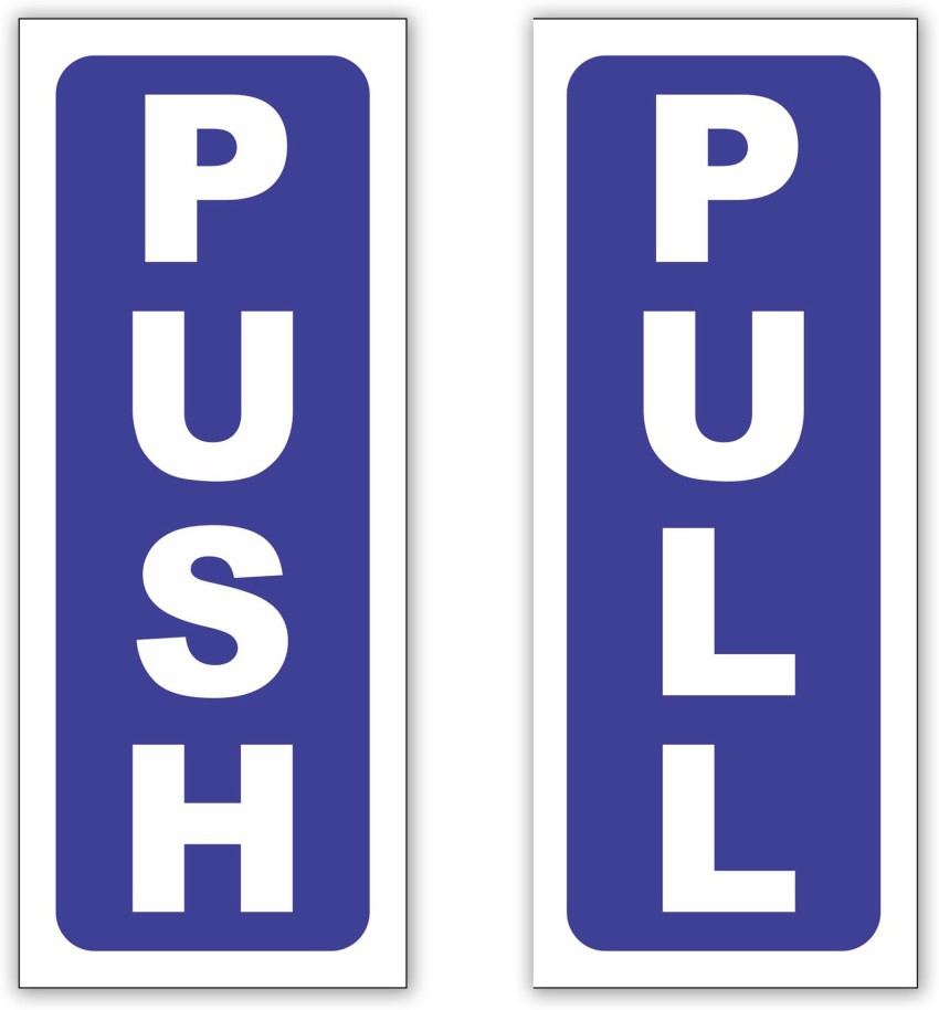 signEver Push Pull Sign Sticker For Glass Door Home Office Hospital Mall  Business L x H ( 5 cm x 12 cm) Emergency Sign Price in India - Buy signEver  Push Pull