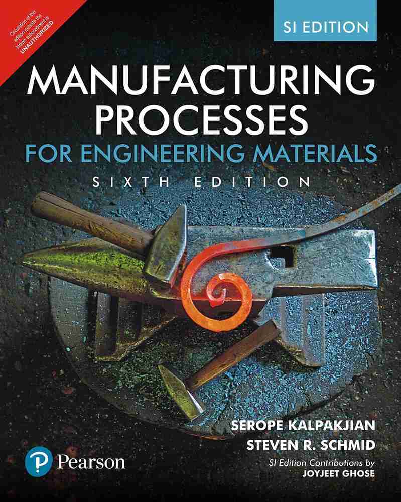 Manufacturing Processes for Engineering Materials Sixth Edition 