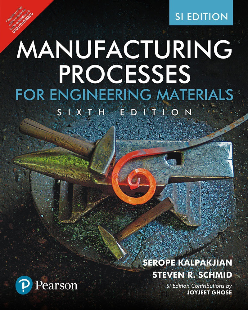 Manufacturing Processes for Engineering Materials Sixth Edition 