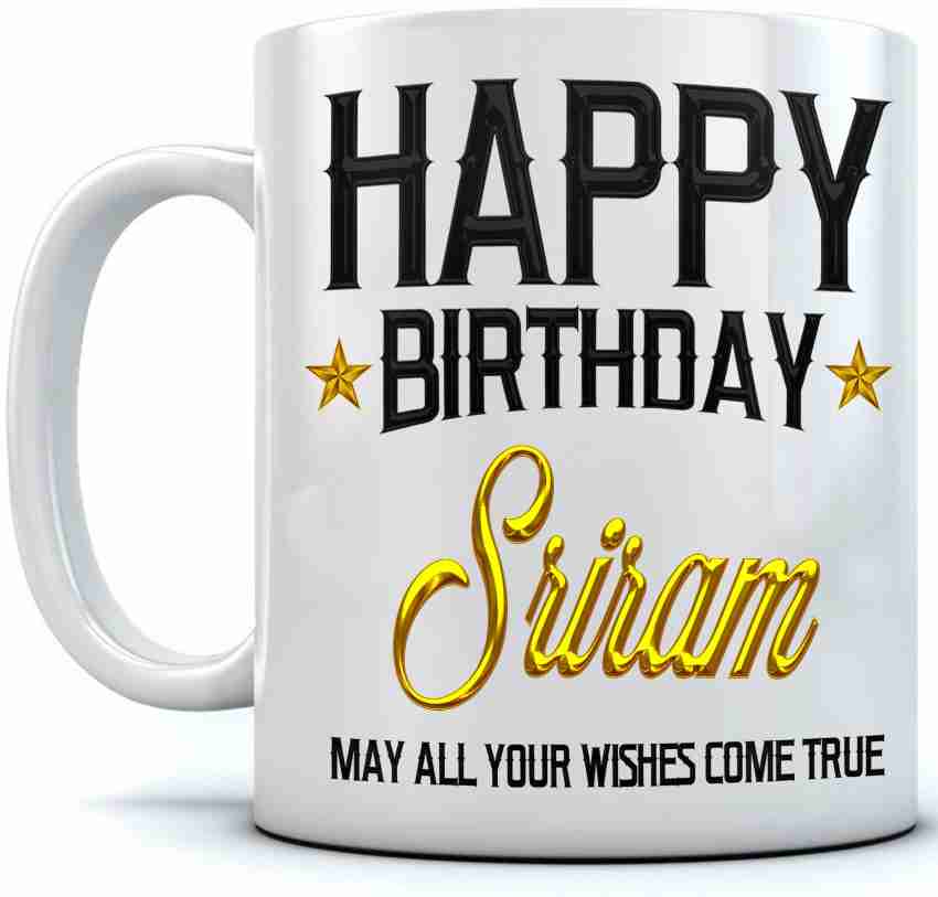 https://rukminim2.flixcart.com/image/850/1000/jm6mjrk0/mug/s/a/y/happy-birthday-sriram-name-printed-ceramic-coffee-mug-350-ml-original-imaf7her3ztwpzuw.jpeg?q=20