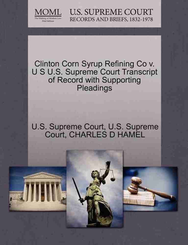 Clinton Corn Syrup Refining Co V. U S U.S. Supreme Court