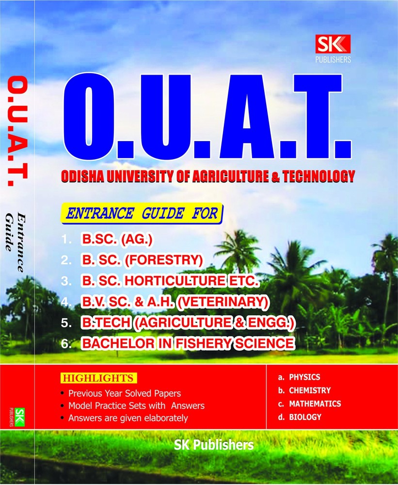 OUAT Entrance Guide For BSC u0026 Btech: Buy OUAT Entrance Guide For BSC u0026  Btech by SK Publishers at Low Price in India | Flipkart.com