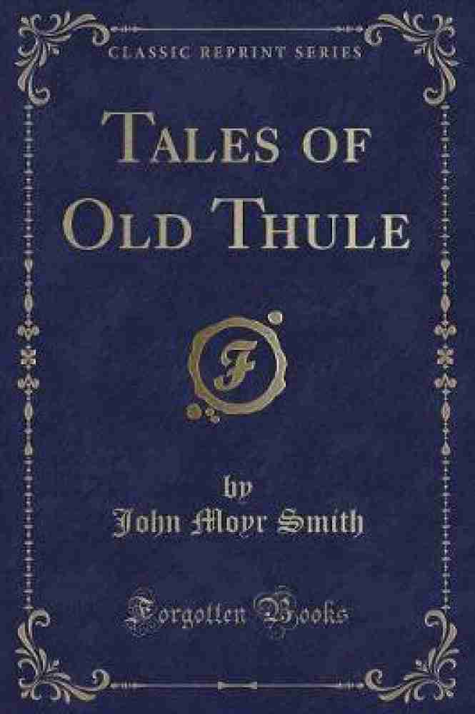 Tales of Old Thule Classic Reprint Buy Tales of Old Thule