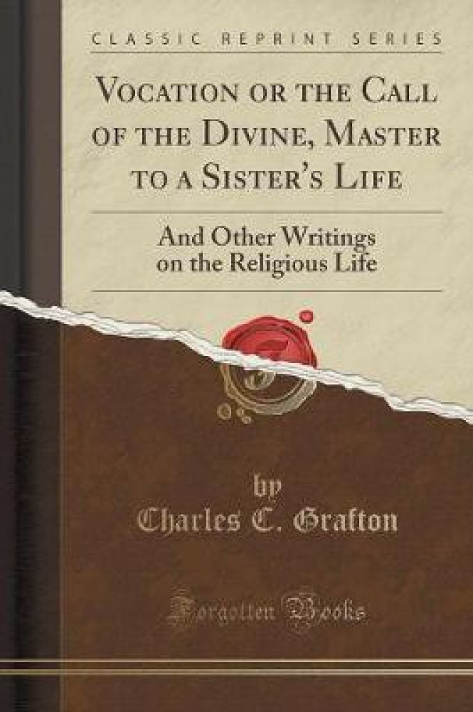 Vocation or the Call of the Divine, Master to a Sister's Life: Buy