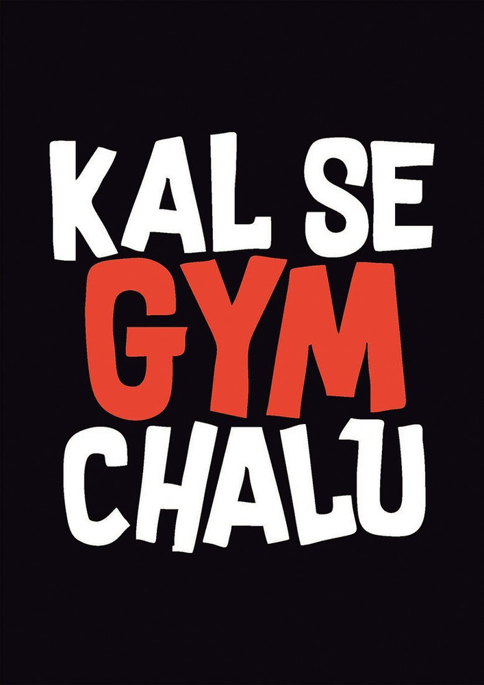 Kal Se Gym Chalu Quote Poster Size 12 x 18 inch Multicolor Paper