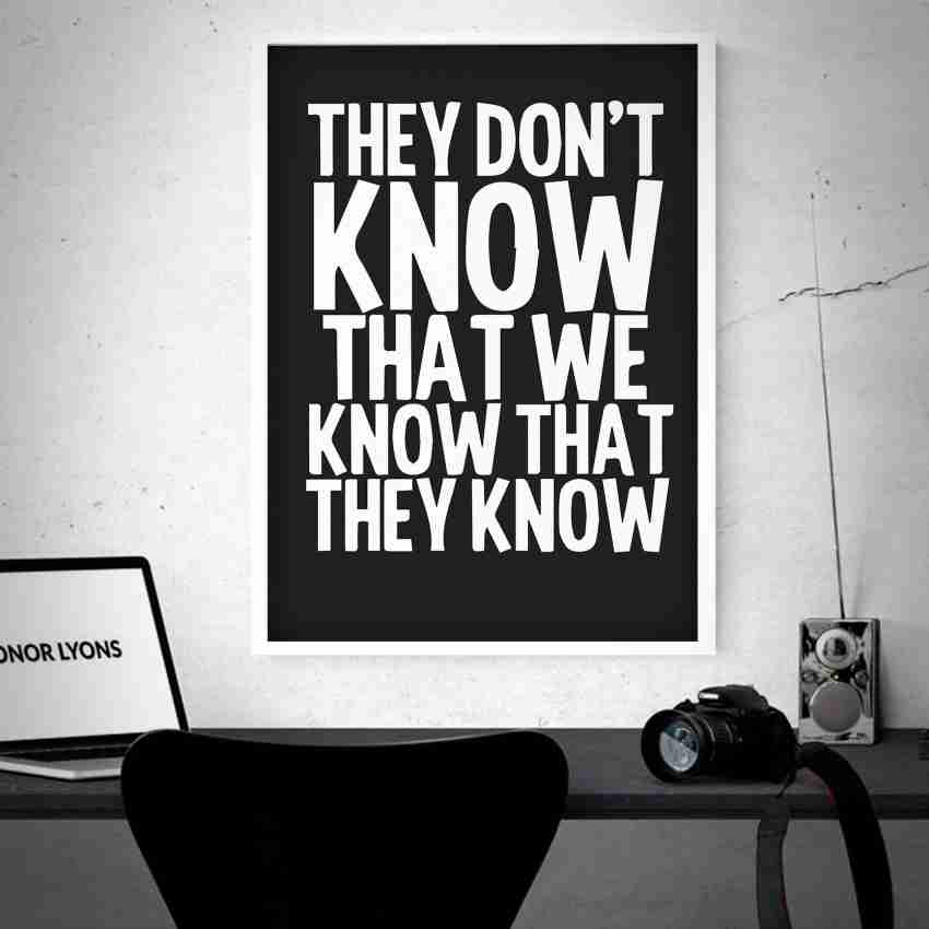 Pin by Falon Gable on They don't know that we know that they know