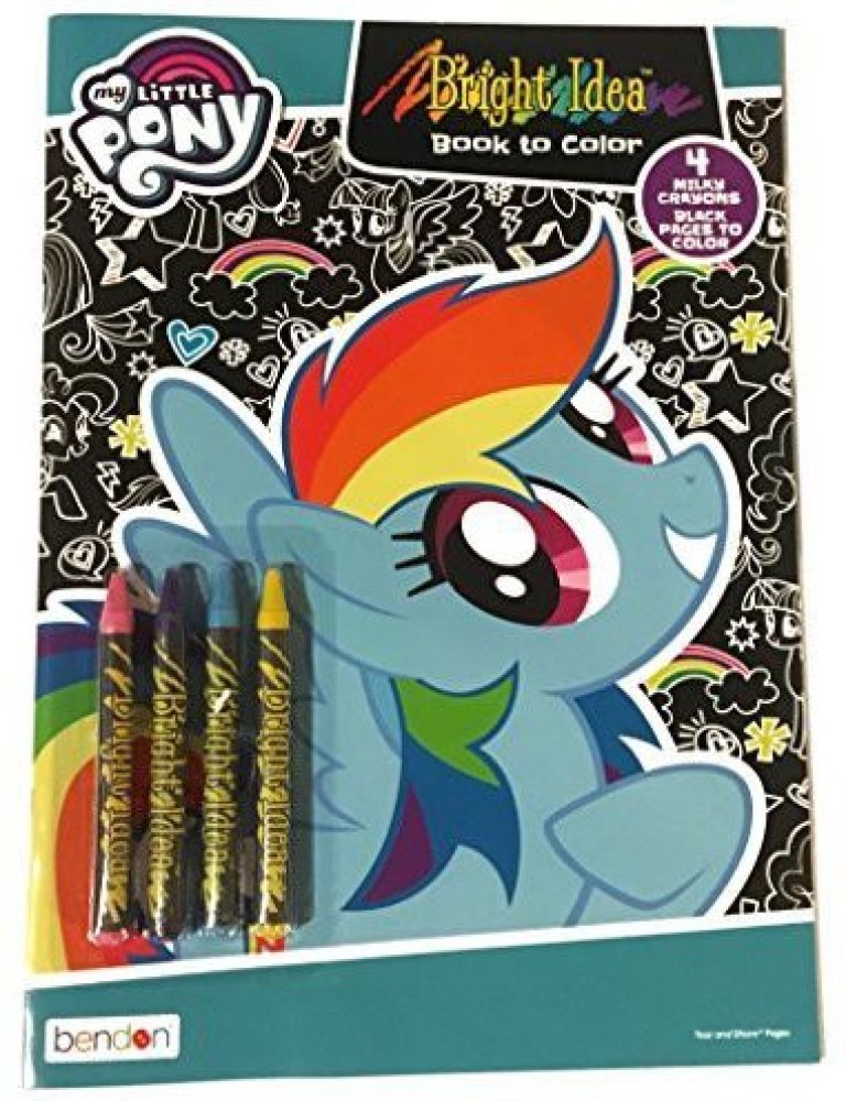 My Little Pony Bright Idea Book to Color With Crayons (Coloring