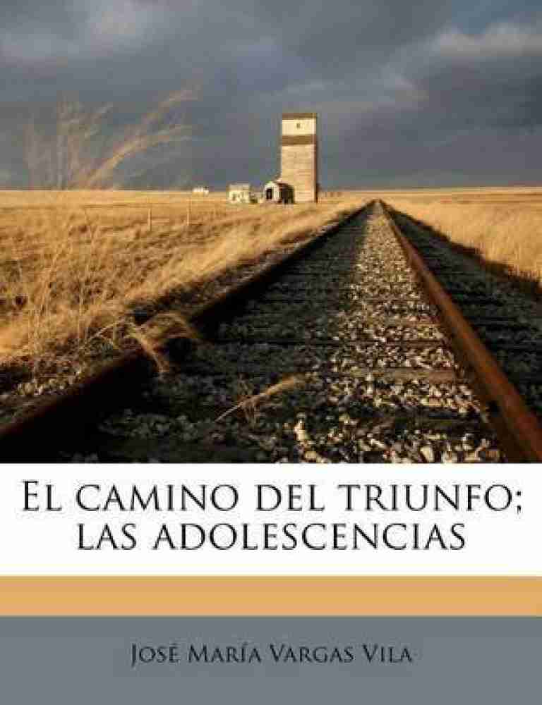 El camino del triunfo; las adolescencias [Spanish]