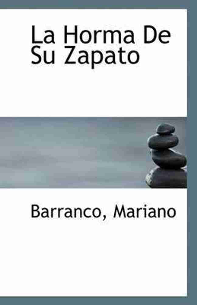 La Horma de Su Zapato Buy La Horma de Su Zapato by Mariano
