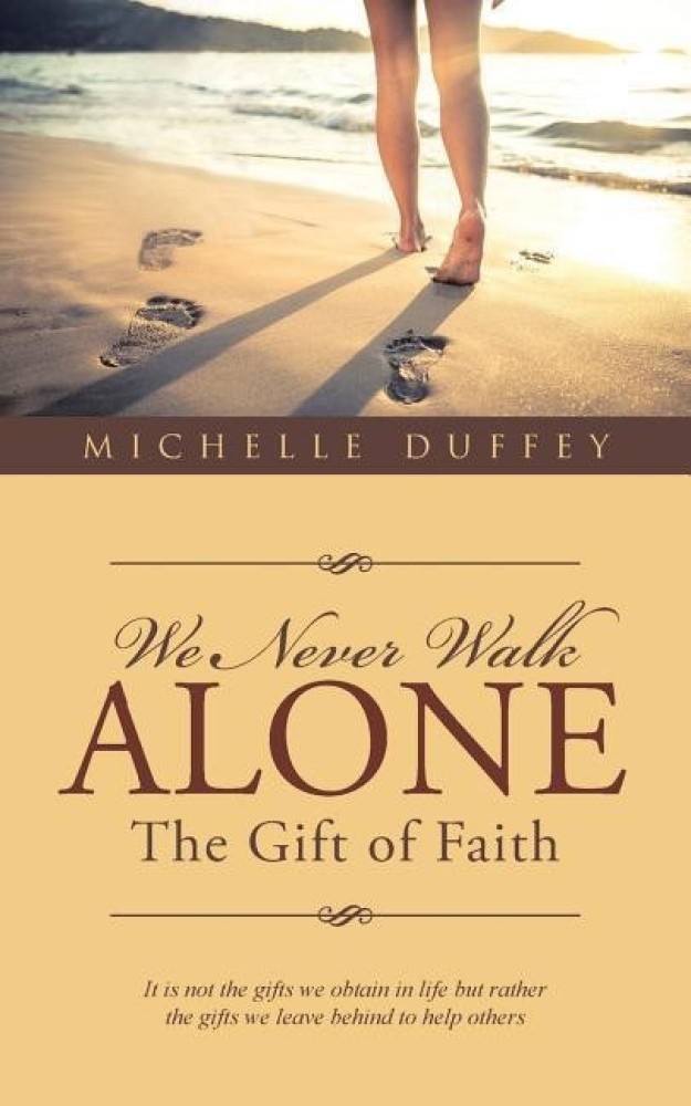 Buy We Never Walk Alone by Duffey Michelle at Low Price in India