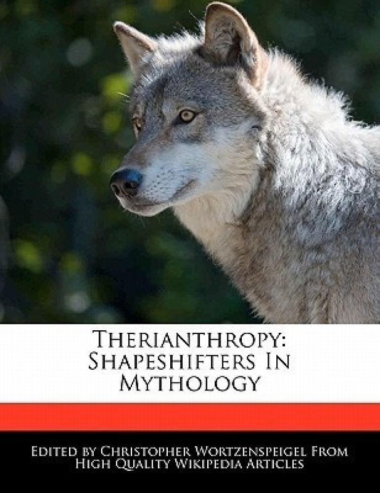 Therianthropy, Therianthropy