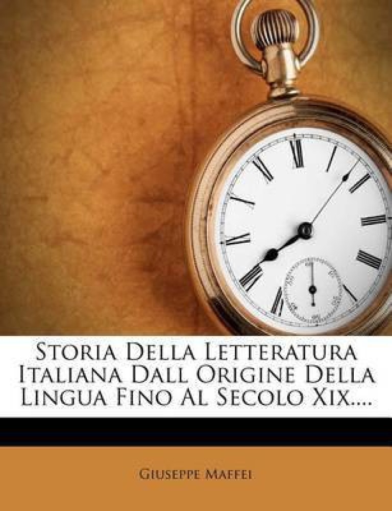 Storia Della Letteratura Italiana Dall Origine Della Lingua Fino