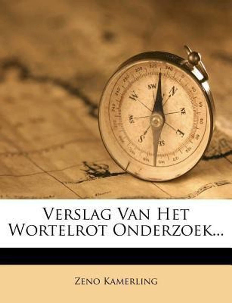 Buy Verslag Van Het Wortelrot Onderzoek by Kamerling Zeno at