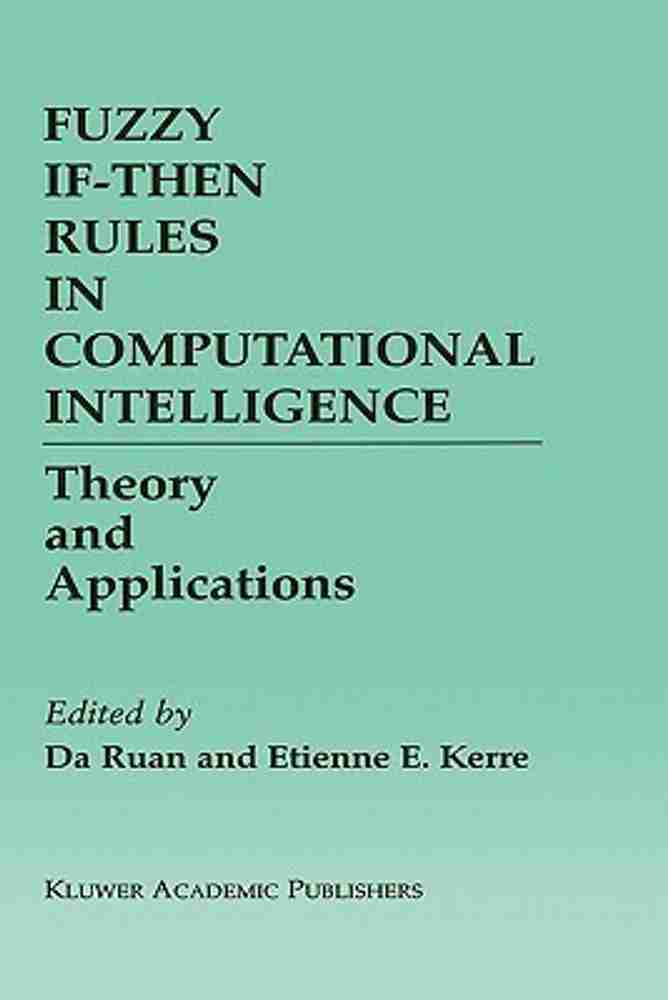 Fuzzy If-Then Rules in Computational Intelligence: Buy Fuzzy If 
