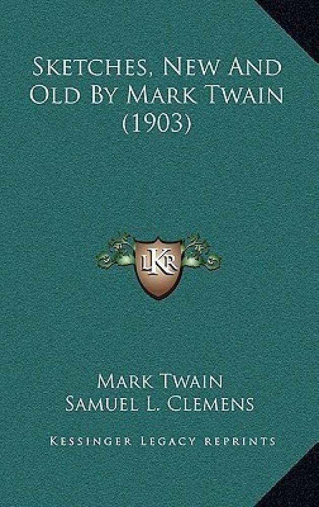 Sketches New and Old eBook by Mark Twain  EPUB Book  Rakuten Kobo United  States