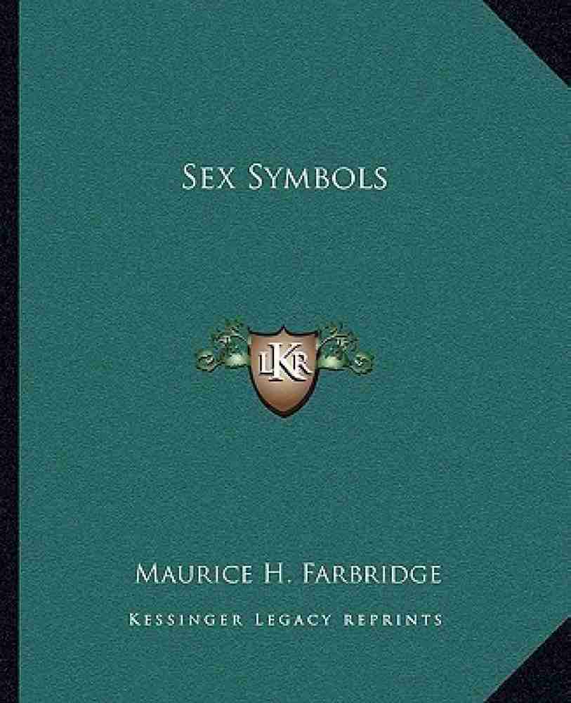 Sex Symbols: Buy Sex Symbols by Farbridge Maurice H at Low Price in India |  Flipkart.com