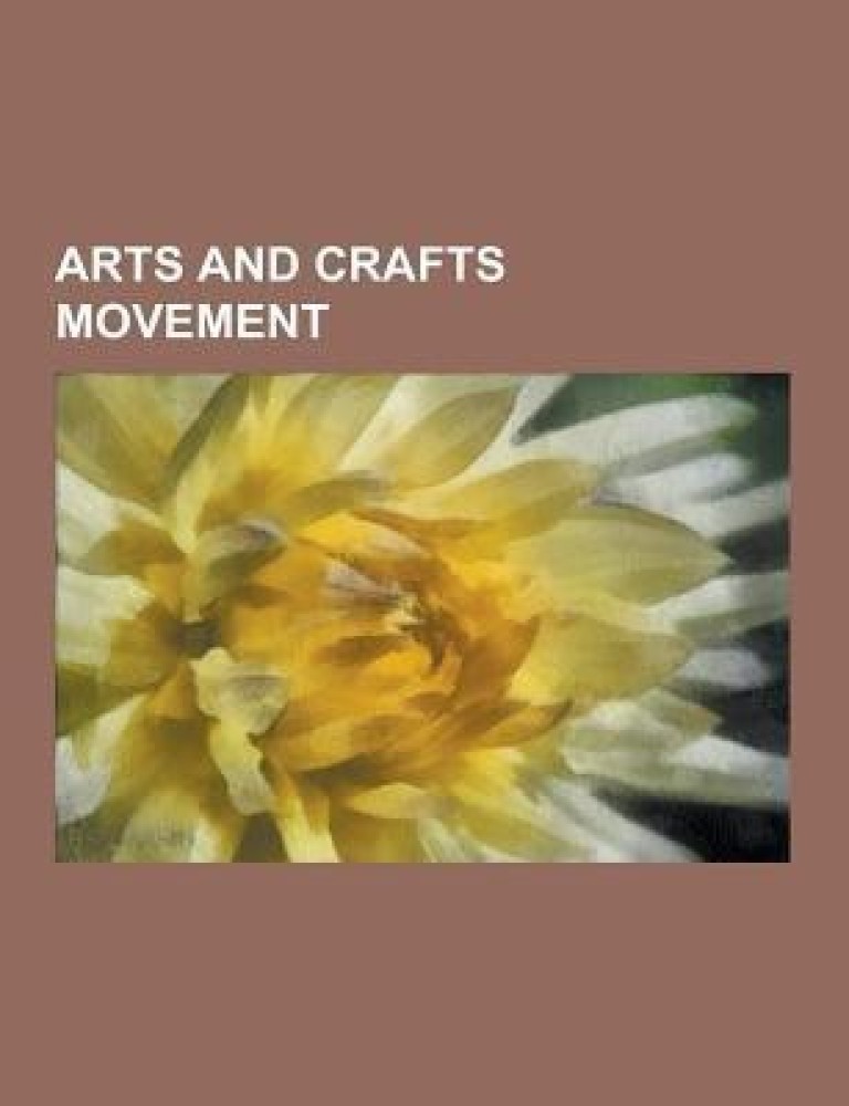 Arts and Crafts movement - Wikipedia