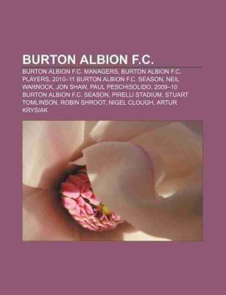 Burton Albion F.C. Buy Burton Albion F.C. by Source Wikipedia at