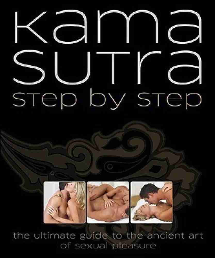 Kama Sutra Step by Step: Buy Kama Sutra Step by Step by unknown at Low  Price in India | Flipkart.com