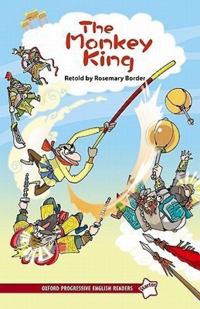 Oxford Progressive English Readers: Starter Level: The Monkey King: Buy  Oxford Progressive English Readers: Starter Level: The Monkey King by  Border Rosemary at Low Price in India