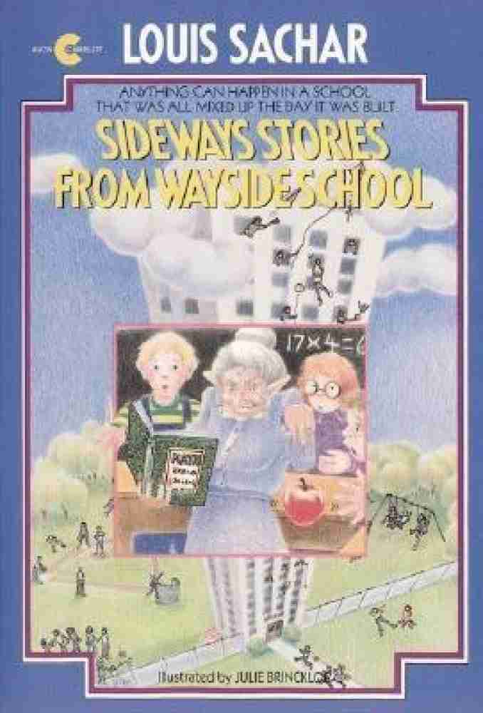 Sideways Stories from Wayside School by Louis Sachar (Paperback) – My  Imagination Kingdom