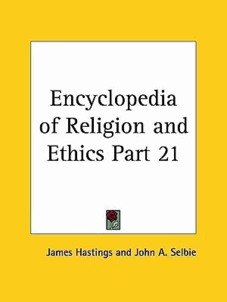 Encyclopedia of Religion & Ethics (1908): v. 21: Buy Encyclopedia