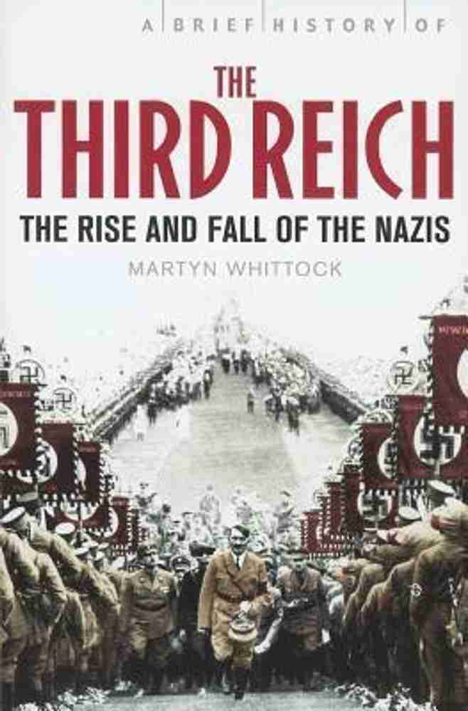 Brief History of the Third Reich: Buy Brief History of the