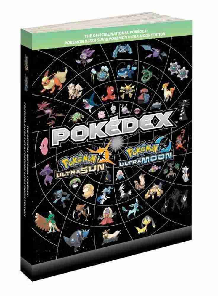 Pokémon Ultra Sun & Pokémon Ultra Moon Edition: The Official National  Pokédex - Pokemon Company International - 9780744019360 com o Melhor Preço  é no Zoom