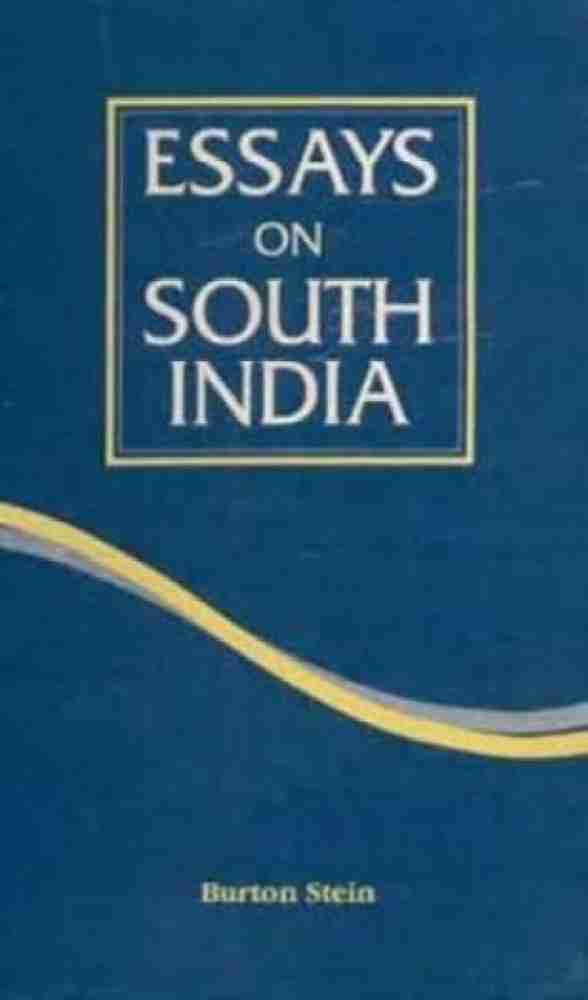 Essays on South India Buy Essays on South India by Stein Burton