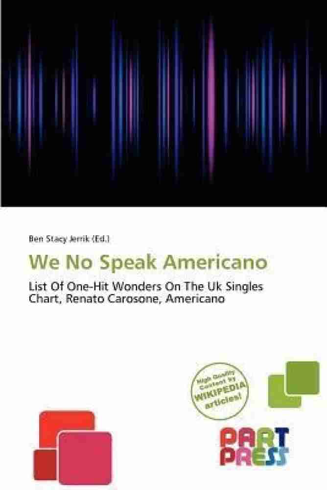 We No Speak Americano - Wikipedia