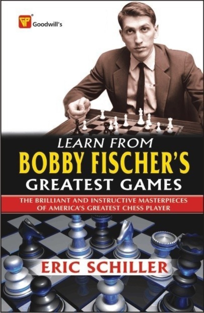 Bobby Fischer's Greatest Chess Games 